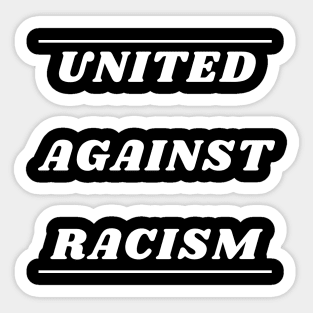 United Against Racism Sticker
